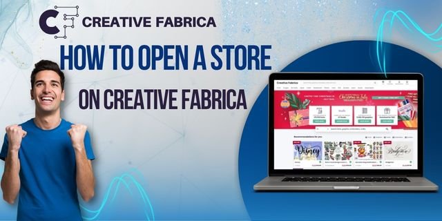 how to open a store on creative fabrica